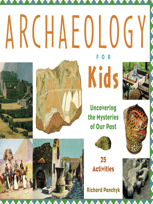 Title details for Archaeology for Kids by Richard Panchyk - Wait list